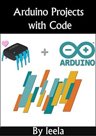 Arduino Projects With Code: Great Arduino Projects
