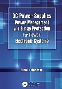 DC Power Supplies: Power Management and Surge Protection for Power Electronic Systems