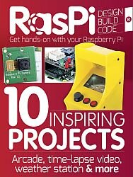RasPi Magazine - Issue 10